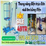 Xả hàng Thang nâng điện đơn cao 8m  125kg Khuyến mãi