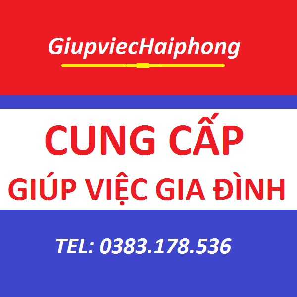 Chuyên Cung cấp NHANH Giúp việc gia đình Hải Phòng